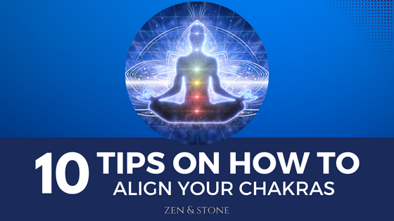 10 Tips on How to Align Chakras Today
