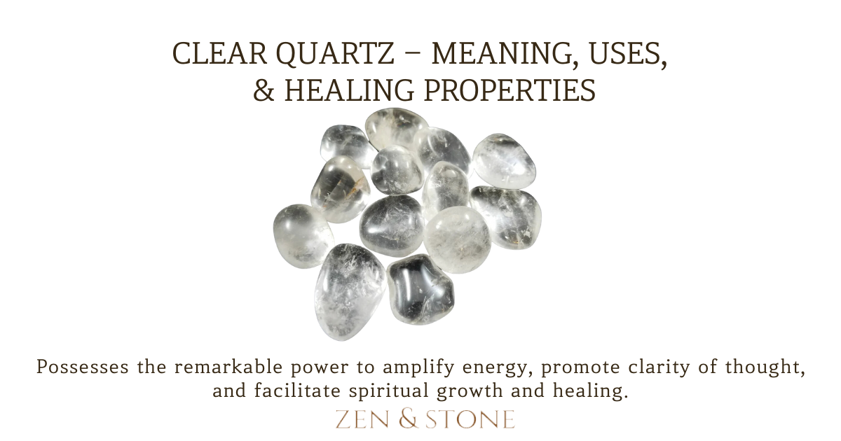 Clear Quartz Meaning, Uses, & Healing Properties