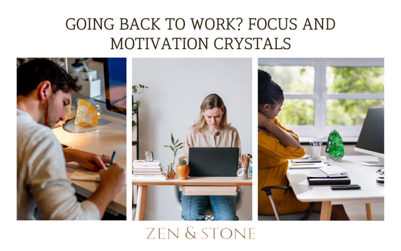 Going back to Work_ Focus and Motivation Crystals