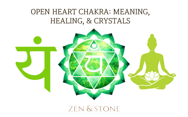Open Heart Chakra, Heart Chakra Meaning, Healing, & Crystals