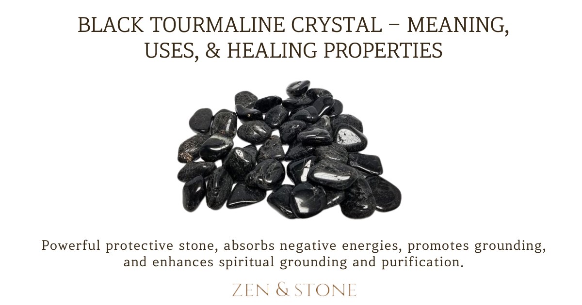 Black Tourmaline Crystal, Black Tourmaline Crystal Healing properties