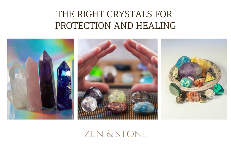 The Right Crystals for Protection and Healing