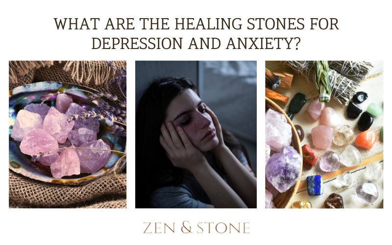What are the Healing Stones for Depression and Anxiety