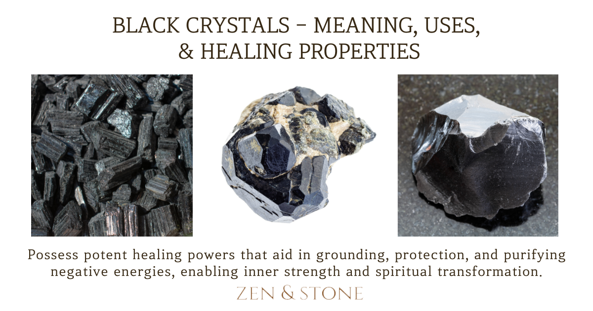 Black Crystals - Meaning, Uses, & Healing Properties