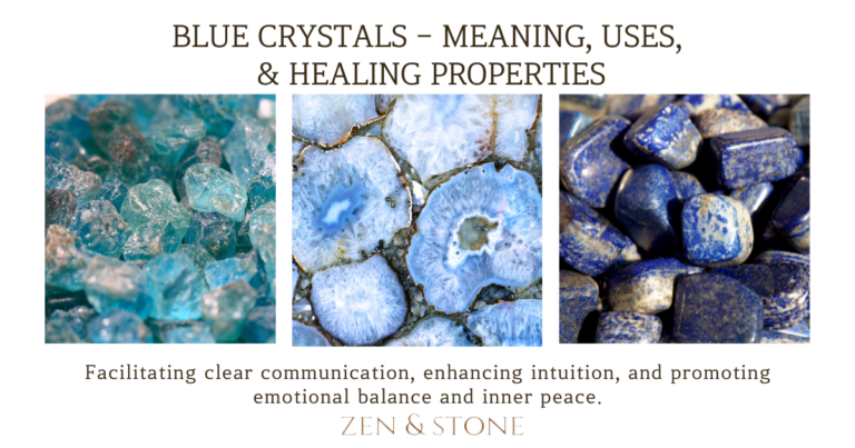 Blue Crystals: Uses, Meaning & Healing Properties