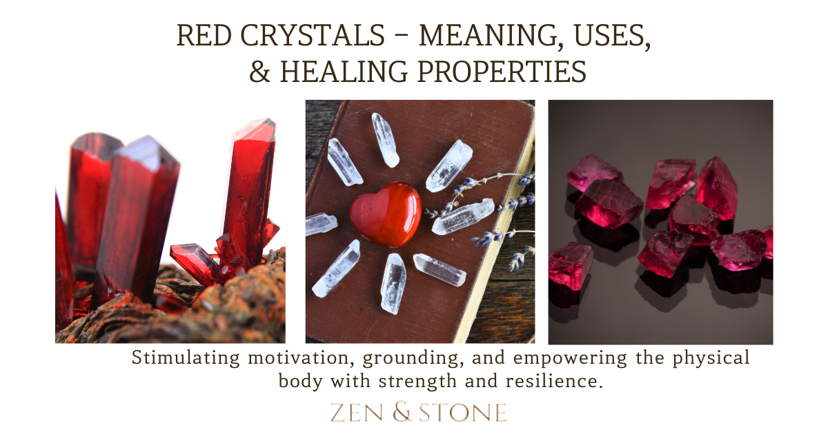 RED Crystals - Meaning, Uses, & Healing Properties
