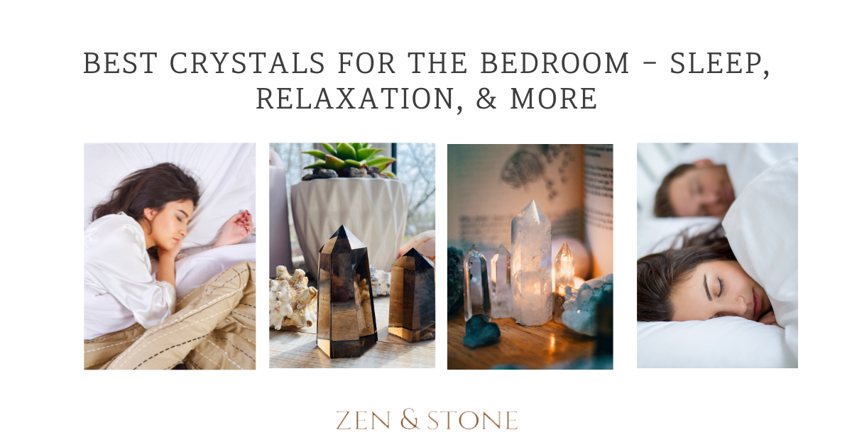 Best Crystals For The Bedroom - Sleep, Relaxation