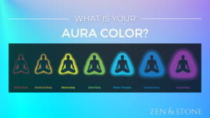 11 Auras And Their Meanings - Zen and Stone