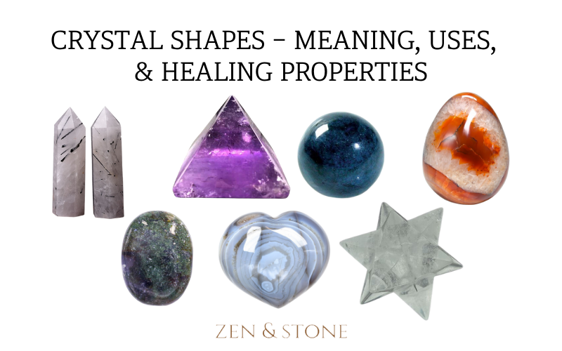 Crystal shapes - Meaning, Uses, & Healing Properties