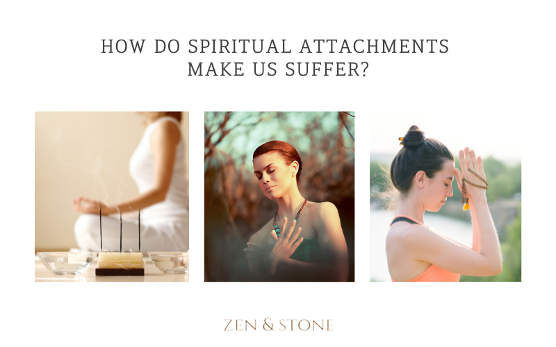 How Do Spiritual Attachments Make Us Suffer