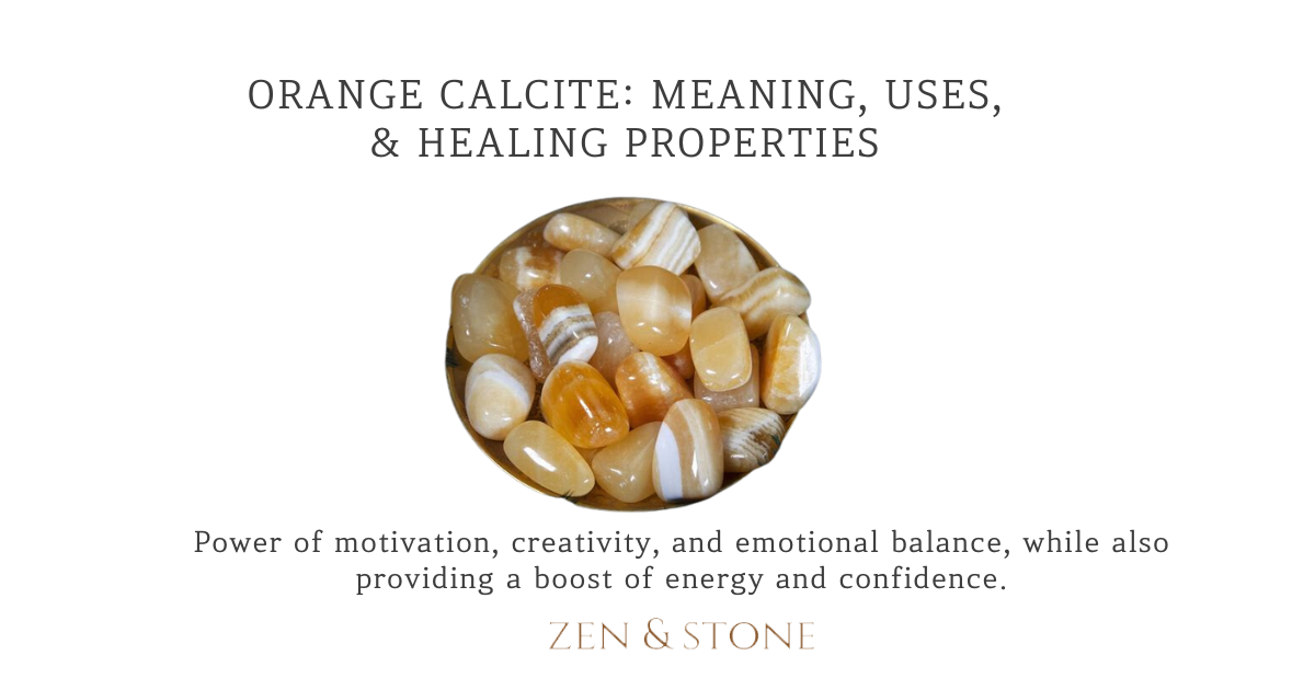 ORANGE CALCITE Meaning, Uses, & Healing Properties