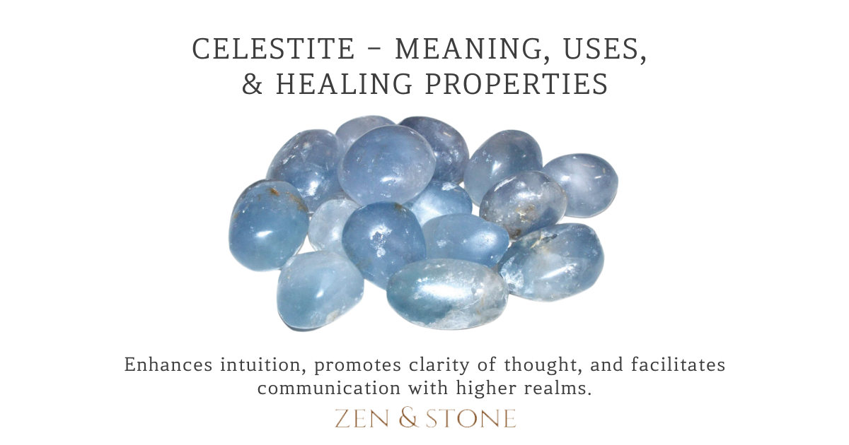 CELESTITE - MEANING, USES, & Healing Properties