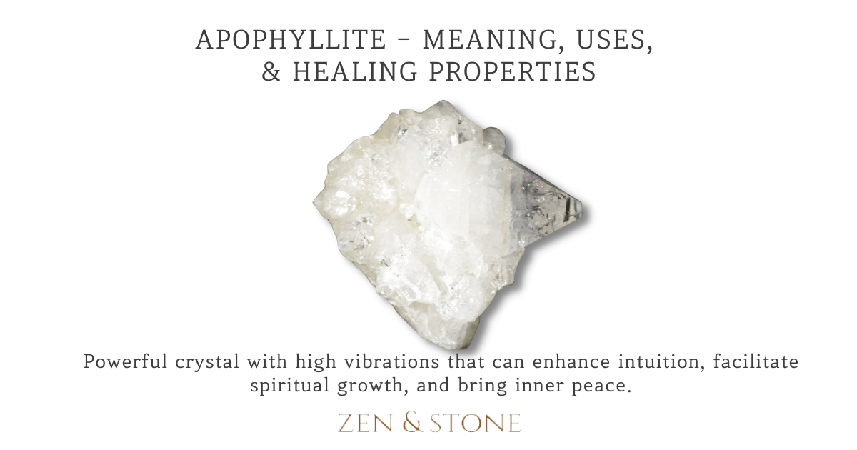 Apophyllite - Meaning, Uses, & Healing Properties