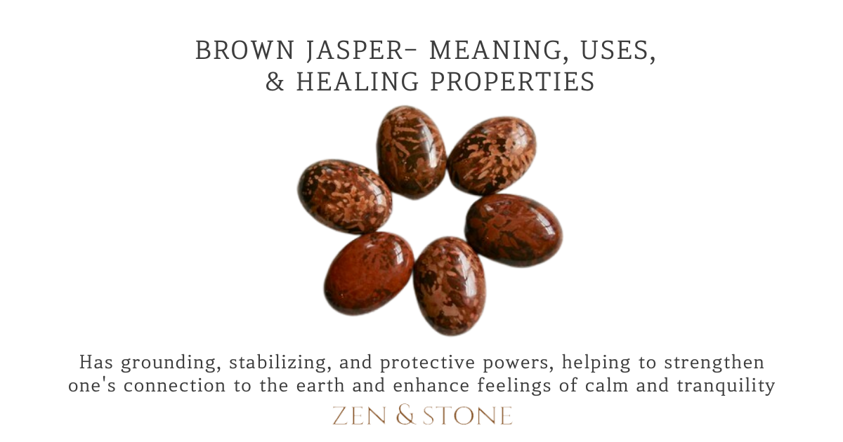 Brown Jasper - Meaning, Uses, & Healing Properties