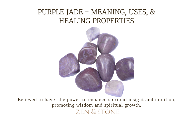 Purple Jade - Meaning, Uses, & Healing Properties