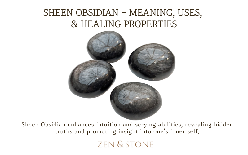 Sheen Obsidian - Meaning, Uses, & Healing Properties
