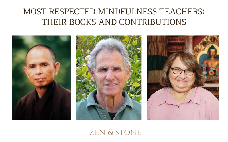 15 Most Respected Mindfulness Teachers Their Books and Contributions