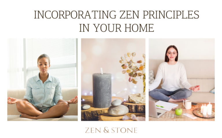 INCORPORATING ZEN PRINCIPLES IN YOUR HOME