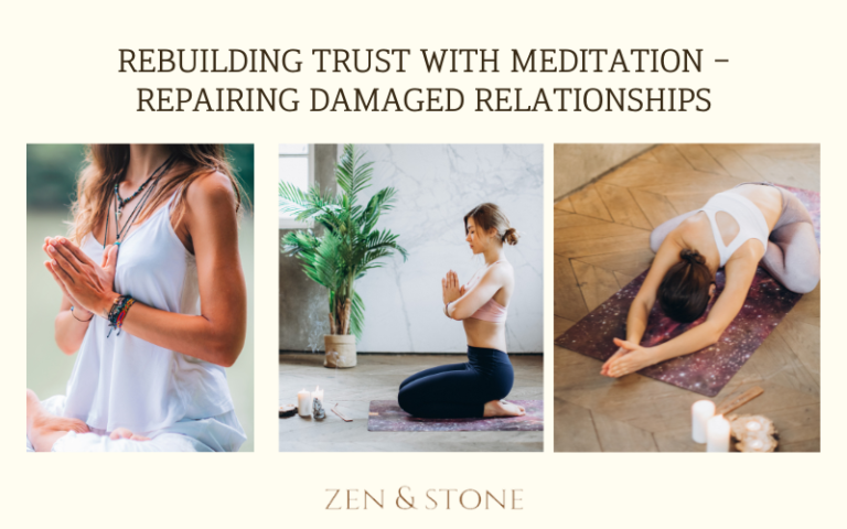 Rebuilding Trust with Meditation, Repairing Damaged Relationships, Trust-Building Practices through Mindfulness