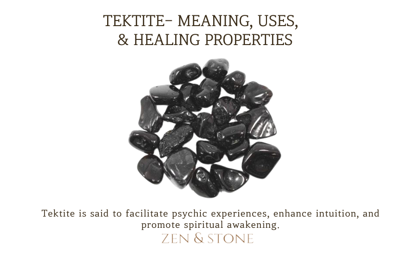 Tektite - Meaning, Uses, & Healing Properties