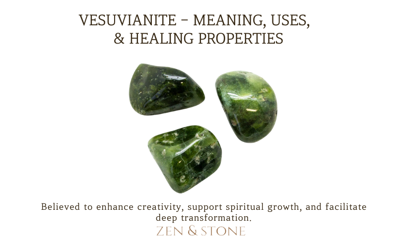 Vesuvianite - Meaning, Uses, & Healing Properties
