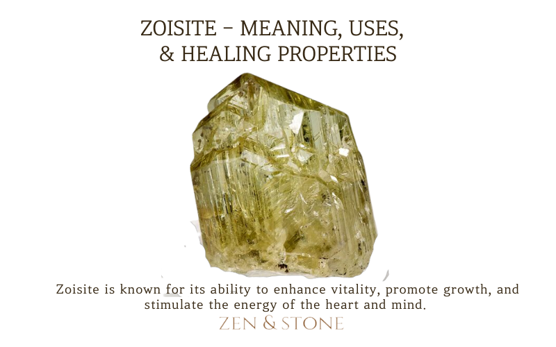 Zoisite - Meaning, Uses, & Healing Properties