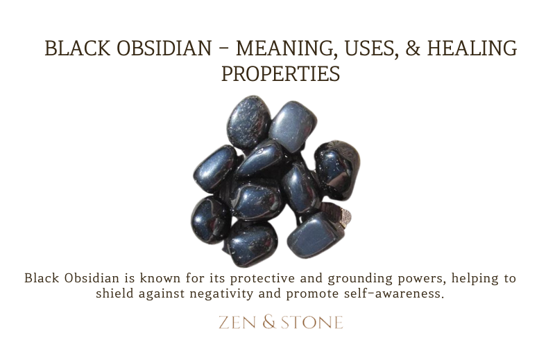 Black Obsidian- Meaning, Uses, & Healing Properties