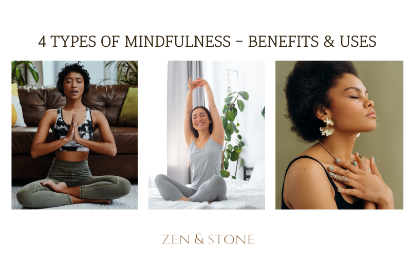 Mindfulness practices, What are the 4 Types of Mindfulness