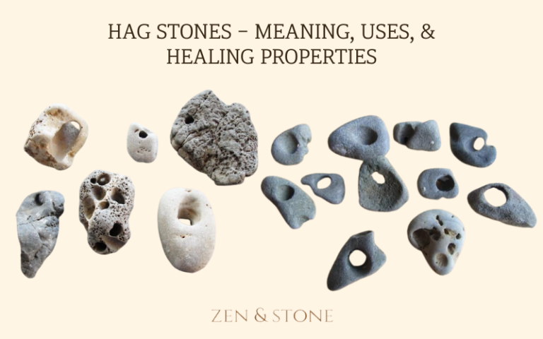 Hag Stones - Meaning, Uses, & Healing Properties