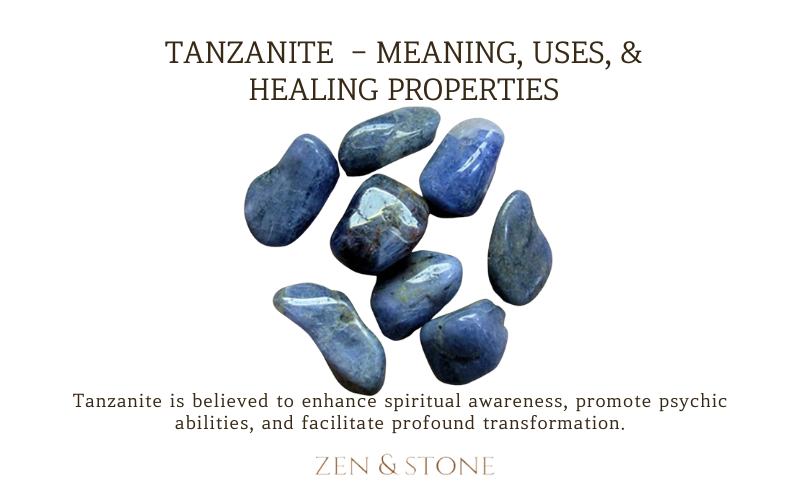 Tanzanite - Meaning, Uses, & Healing Properties