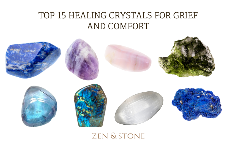 Top 15 Healing Crystals for Grief and Comfort