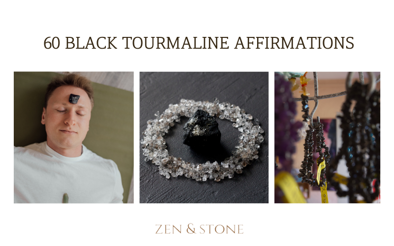 60 Black Tourmaline Affirmations, explain the hows and whys