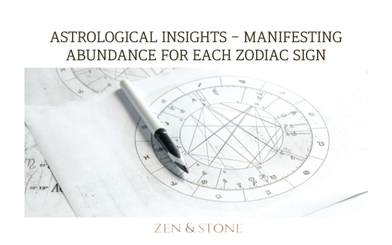 Astrological Insights - Manifesting Abundance for Each Zodiac Sign