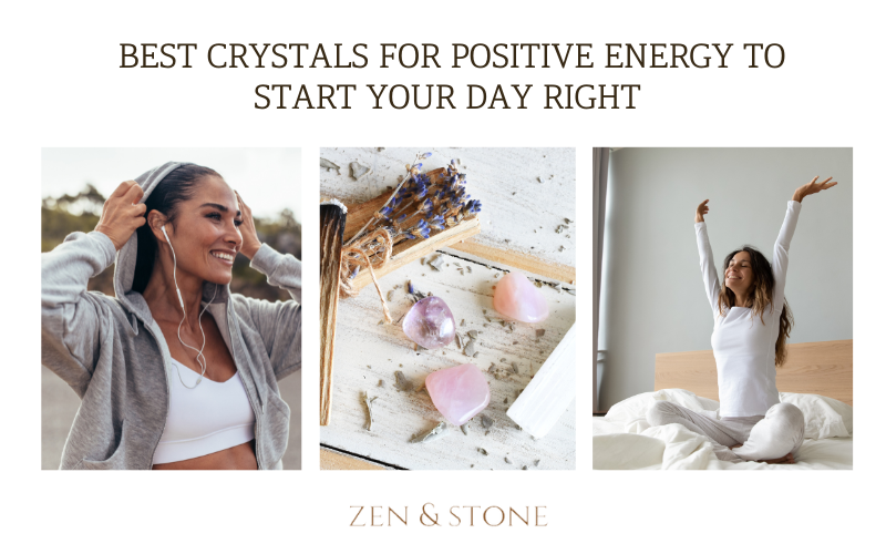 Best Crystals for Positive Energy to Start Your Day Right